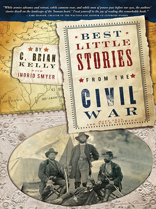 Title details for Best Little Stories from the Civil War by C. Brian Kelly - Wait list
